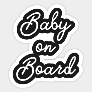 Baby On Board - Pregnant Pregnancy New Mom New Baby Expecting Surprise Reveal Announce Funny Motherhood Preggers Sticker